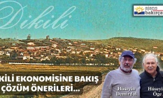Dikili ekonomisine bakış ve çözüm önerileri...