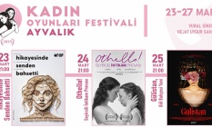 Kadın Oyunları Festivali Ayvalıkta başlıyor
