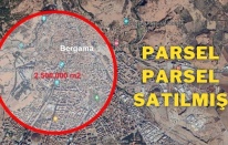 Bergama'nın yarısı kadar arsa satılmış!!!
