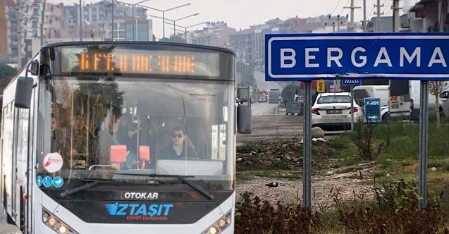 İZTAŞIT Bergamaya geliyor, ulaşım çilesi bitiyor!